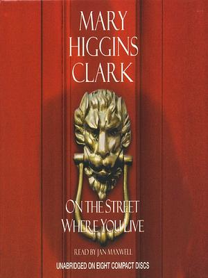 On the Street Where You Live by Mary Higgins Clark