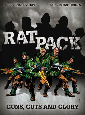 Rat Pack: Guns, Guts and Glory, Volume 1 by Carlos Ezquerra