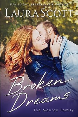 Broken Dreams by Laura Scott