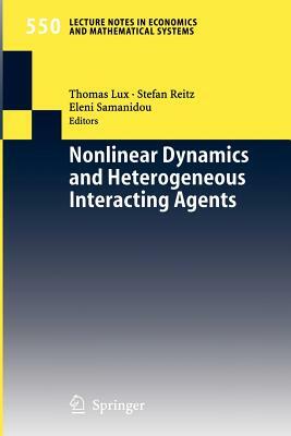 Nonlinear Dynamics and Heterogeneous Interacting Agents by 