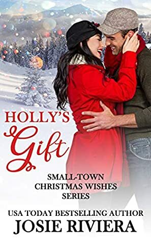 Holly's Gift by Josie Riviera