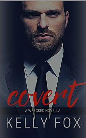 Covert by Kelly Fox