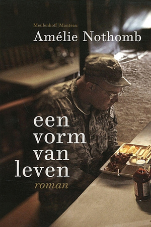 Een vorm van leven by Amélie Nothomb, Daan Pieters