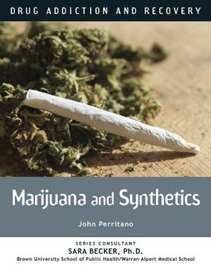 Marijuana and Synthetics by John Perritano