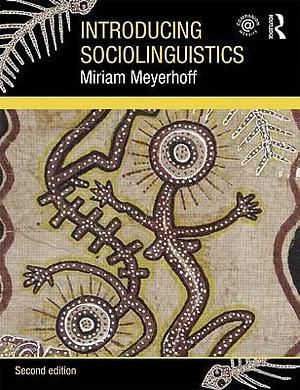 Introducing Sociolinguistics, 2nd edition by Miriam Meyerhoff, Miriam Meyerhoff