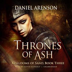 Thrones of Ash by Daniel Arenson