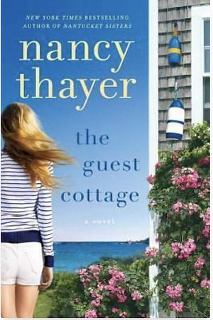 The Guest Cottage by Nancy Thayer