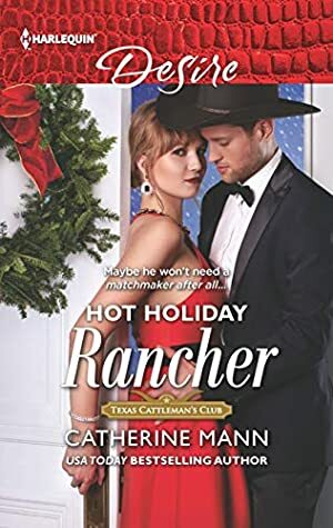 Hot Holiday Rancher by Catherine Mann