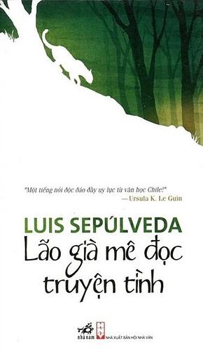 Lão già mê đọc truyện tình by Luis Sepúlveda