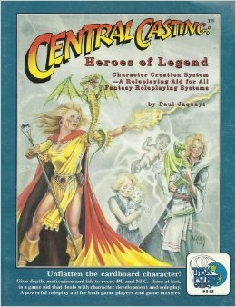 Central Casting: Heroes of Legend by Paul Jaquays