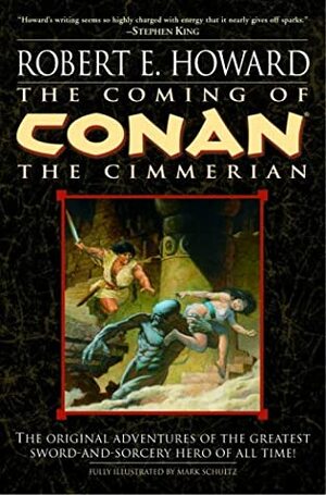 The Coming of Conan: The Cimmerian by Robert E. Howard