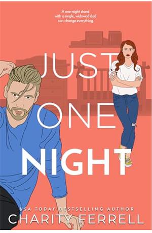 Just One Night by Charity Ferrell