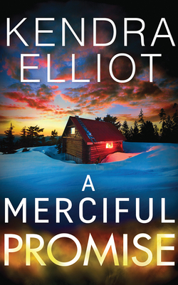 A Merciful Promise by Kendra Elliot