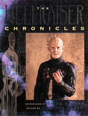 The Hellraiser Chronicles by Stephen Jones, Peter Atkins, Clive Barker