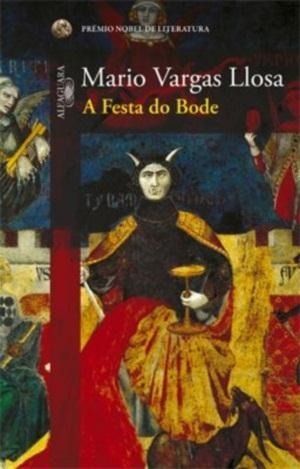 A Festa do Bode by Mario Vargas Llosa