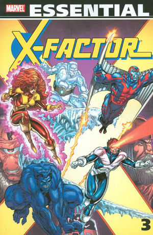 Essential X-Factor, Vol. 3 by Chris Claremont, Marc Silvestri, Rob Liefeld, Paul Smith, Arthur Adams, Kieron Dwyer, Walt Simonson, Louise Simonson