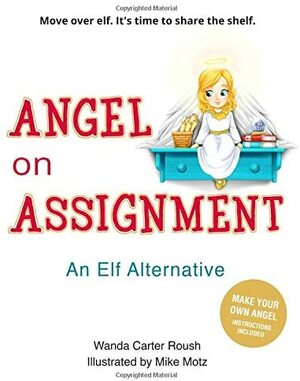 Angel on Assignment by Wanda Carter Roush