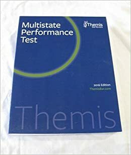 Multistate Performance Test, 2016 Edition by Themis Bar Review