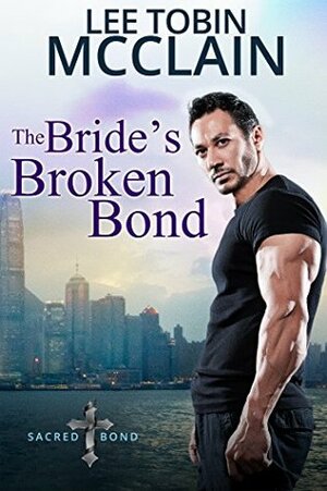 The Bride's Broken Bond by Lee Tobin McClain