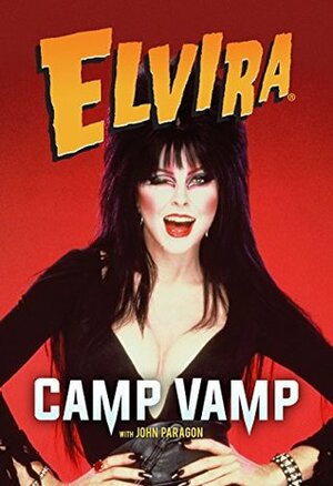 Elvira: Camp Vamp by Elvira