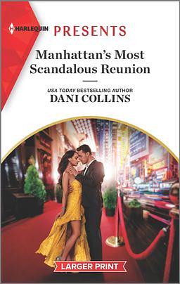 Manhattan's Most Scandalous Reunion by Dani Collins