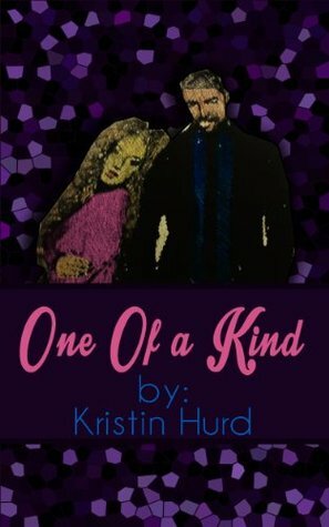 One Of A Kind by Alicia Adams, Kristin Hurd