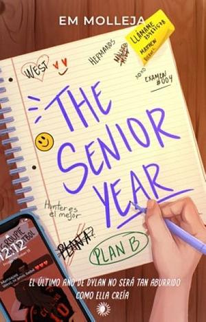 The senior year by E.M. Molleja