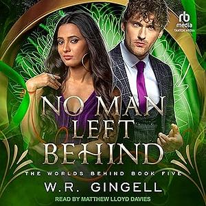 No Man Left Behind by W.R. Gingell