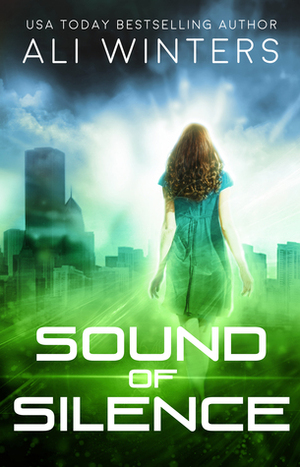 Sound of Silence by Ali Winters