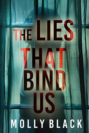 The Lies that Bind Us by Molly Black