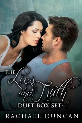 The Lies and Truth Duet Box Set by Rachael Duncan