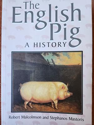 The English Pig by Robert Malcolmson