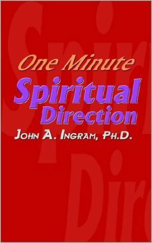 One Minute Spiritual Direction by John Ingram
