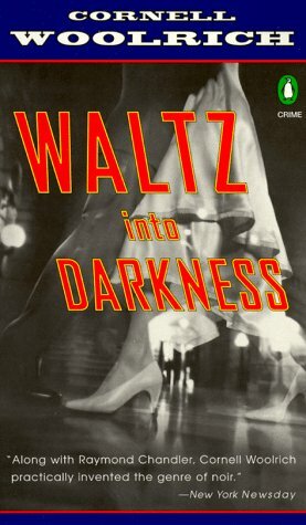 Waltz into Darkness by William Irish