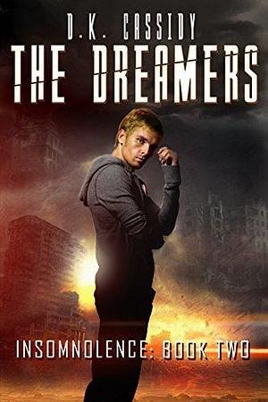 The Dreamers by Crystal Watanabe, D.K. Cassidy, D.K. Cassidy