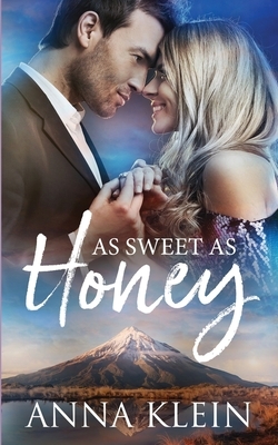 As Sweet As Honey by Anna Klein