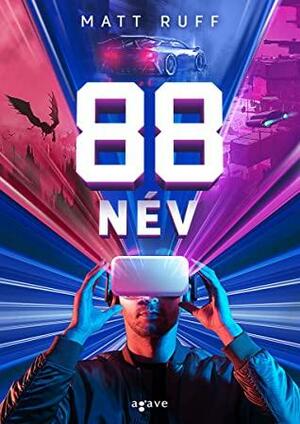 88 Név by Matt Ruff
