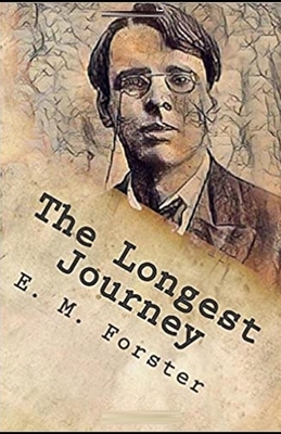 The Longest Journey Illustrated by E.M. Forster