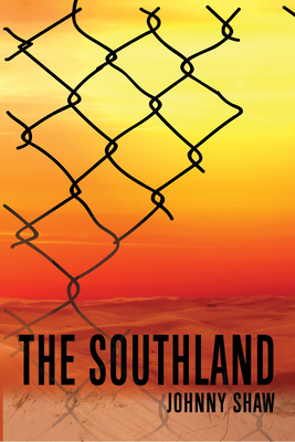 The Southland by Johnny Shaw