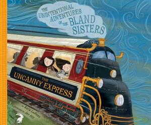 The Uncanny Express by Kara LaReau