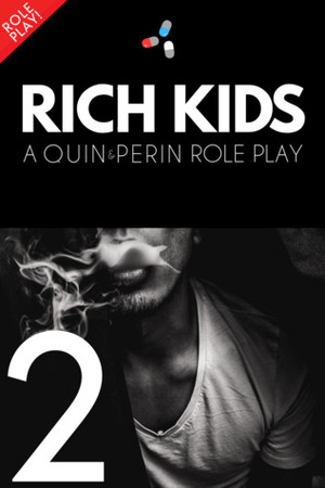 Rich Kids 2 by Quin Perin