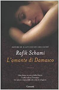 L'amante di Damasco by Rafik Schami