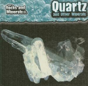 Quartz and Other Minerals by Chris Pellant, Helen Pellant