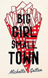 Big Girl, Small Town by Michelle Gallen