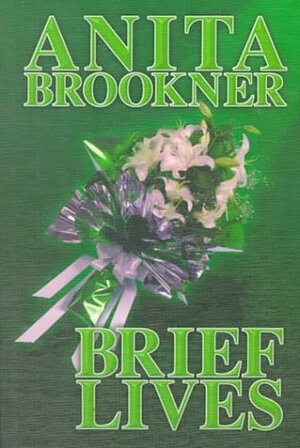 Brief Lives by Anita Brookner