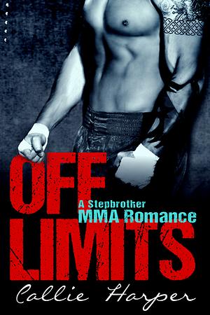 Off Limits by Callie Harper