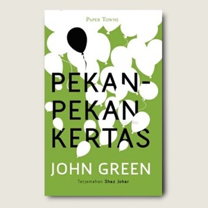 Pekan-Pekan Kertas by John Green