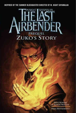 The Last Airbender: Prequel - Zuko's Story by Dave Roman