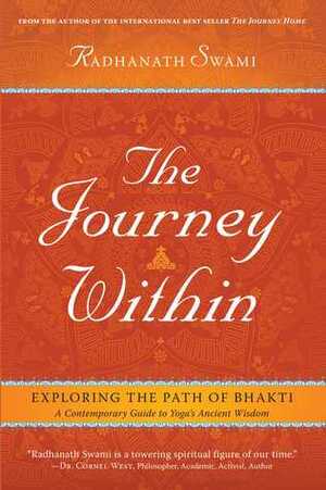 The Journey Within: Exploring the Path of Bhakti by Radhanath Swami