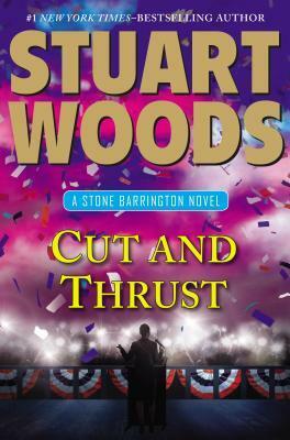 Cut and Thrust by Stuart Woods